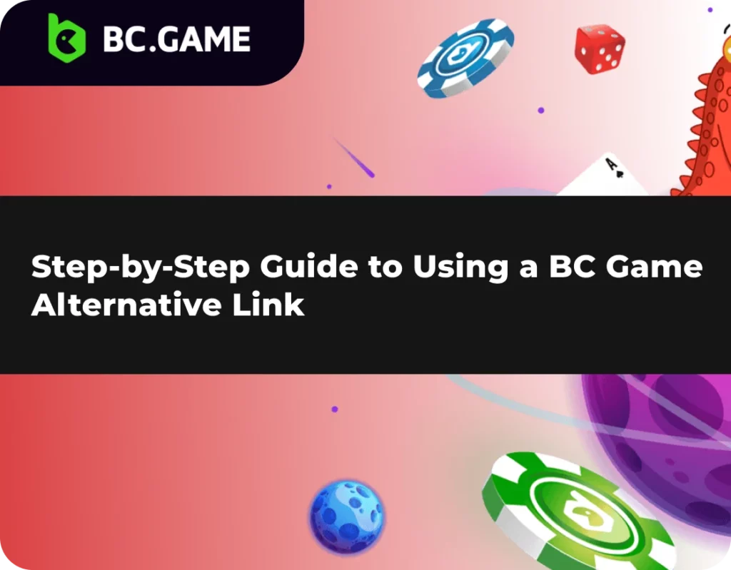 Guide how to use BC Game Alternative links